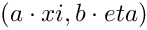 $ (a \cdot xi, b \cdot eta)$