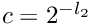 $c = 2^{-l_2}$