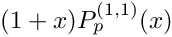 $(1+x) P_p^{(1,1)}(x)$