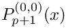 $P_{p+1}^{(0,0)}(x)$