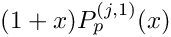 $(1+x) P_{p}^{(j,1)}(x)$