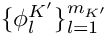 $\{\phi_l^{K'}\}_{l=1}^{m_{K'}}$